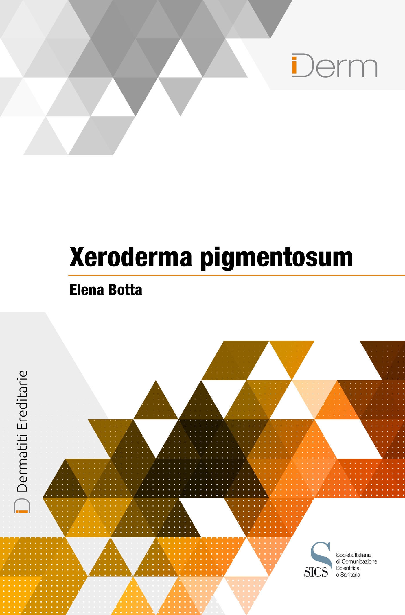 Xeroderma pigmentosum