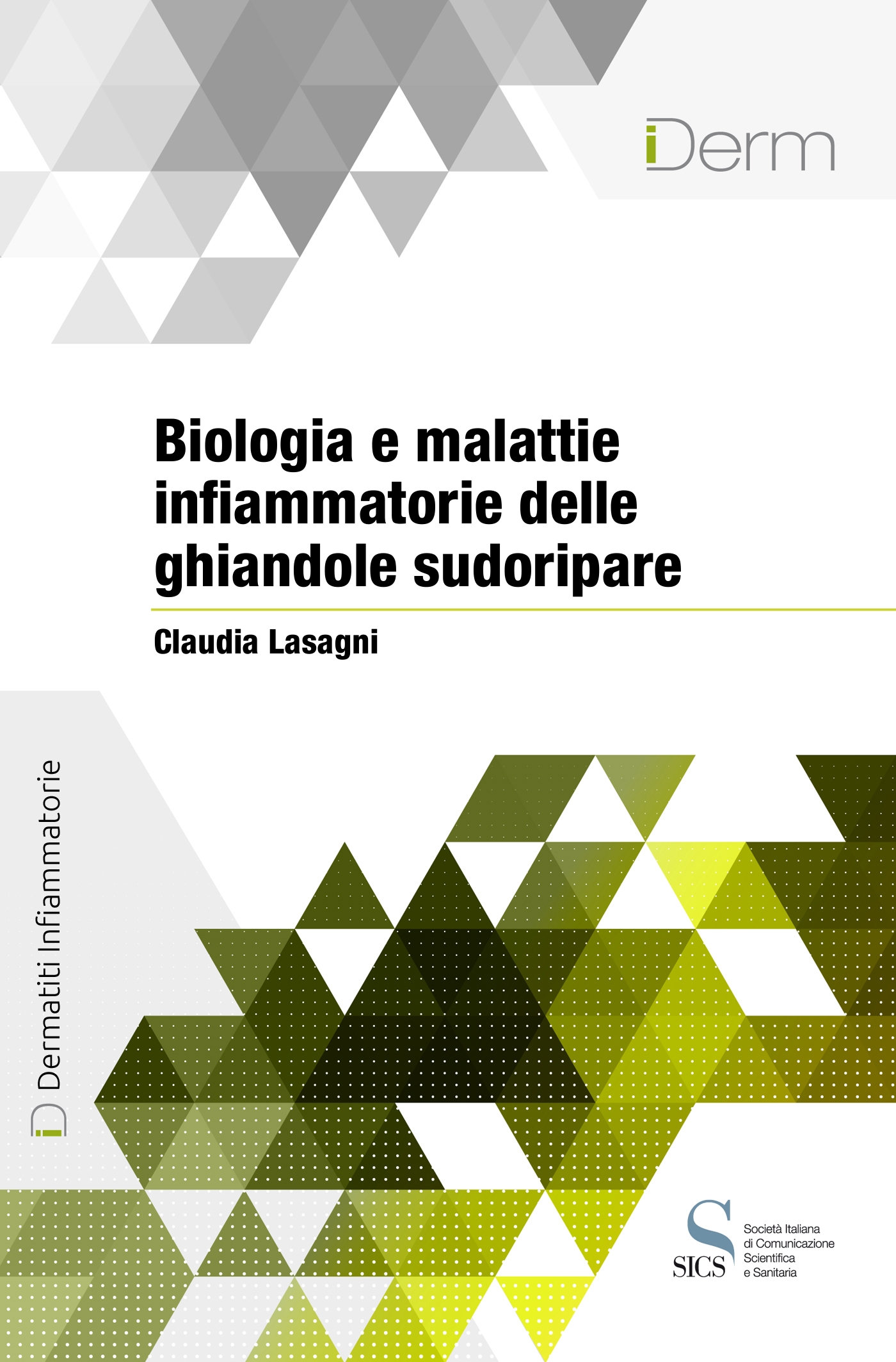 Biologia e malattie infiammatorie delle ghiandole sudoripare
