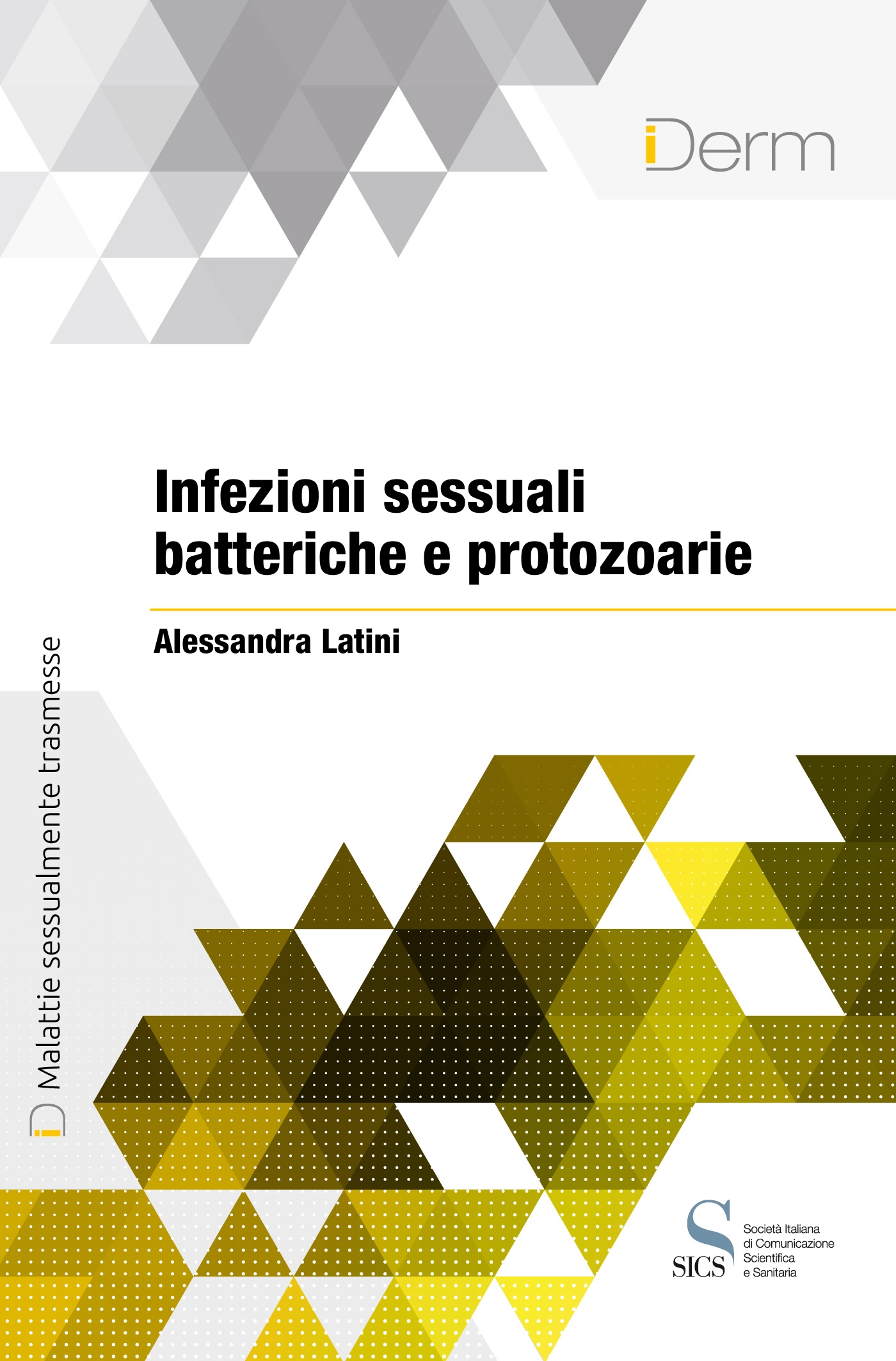 Infezioni sessuali batteriche e protozoarie