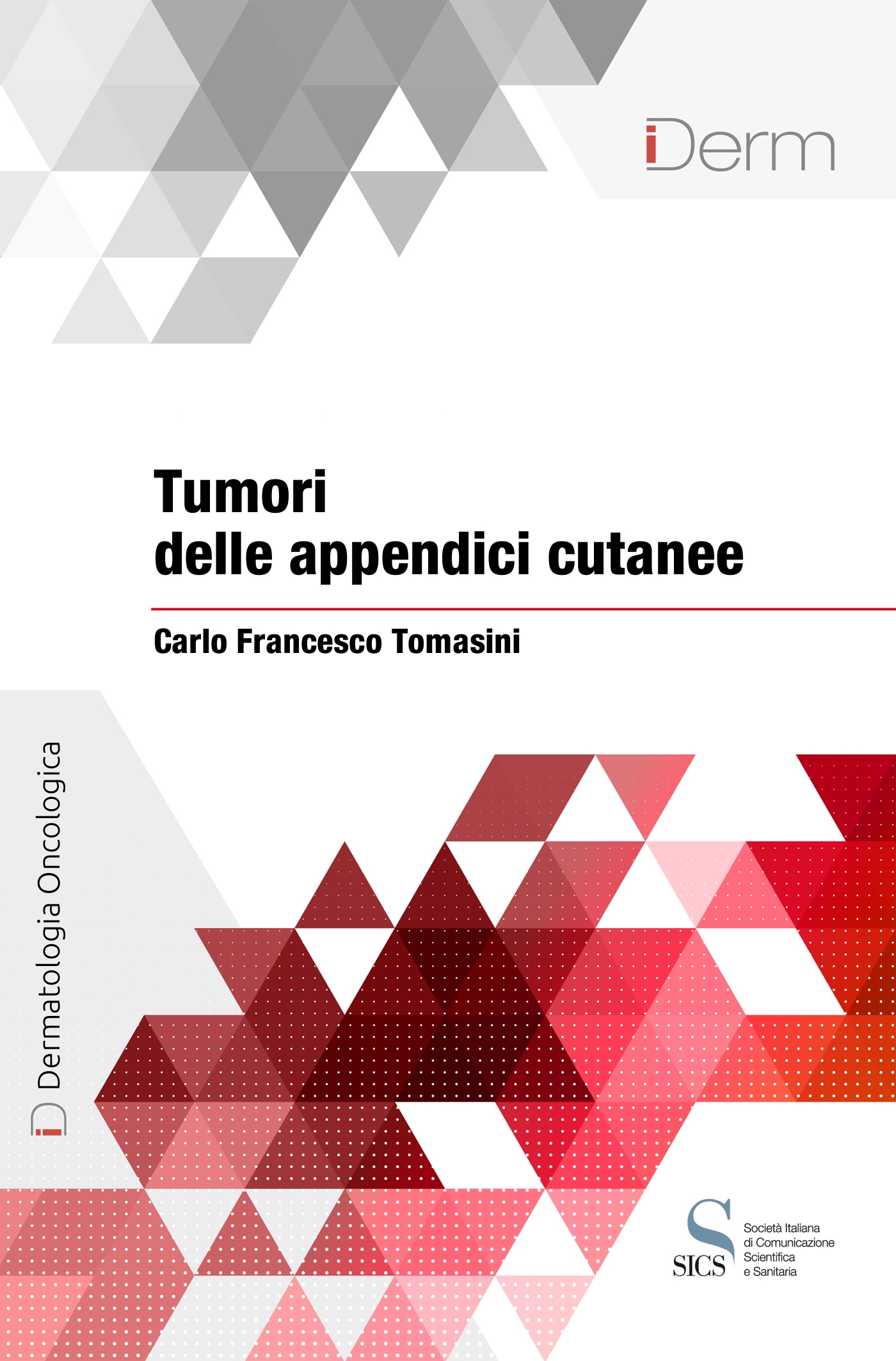 Tumori delle appendici cutanee